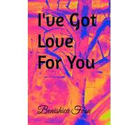 I've Got Love For You