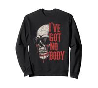 I've Got Not Body, divertido amante de Halloween con esqueletos Sudadera