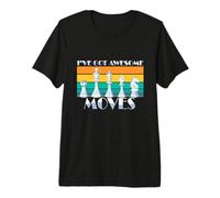I've Got Some Awesome Moves Juego de Mesa para Jugadores de ajedrez Camiseta Premium