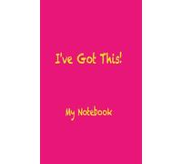 I'VE GOT THIS NOTEBOOK: Blank Lined Notebook