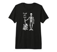 I've Got Your Back Amistad Esqueleto Sarcástico Juego de Palabras Humor Camiseta Premium