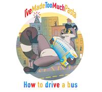 I've Made Too Much Pasta How to Drive a Bus (Vinyl) (Importación USA)