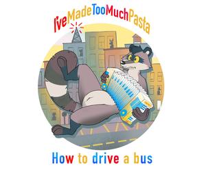 I've Made Too Much Pasta How to Drive a Bus (Vinyl) (Importación USA)