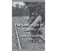 I've Seen a Lot of Country: 6 (Down a Twisted Track)