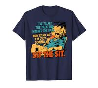 I've Talked The Talk and Walked The Walk Now I'm Gonna Sit Camiseta