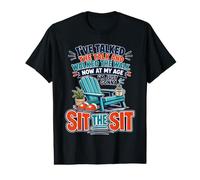 I've Talked The Talk and Walked The Walk Now I'm Gonna Sit Camiseta gráfica económica