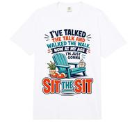 I've Talked The Talk and Walked The Walk Now I'm Gonna Sit Comfort Colors Adult Heavyweight T-Shirt