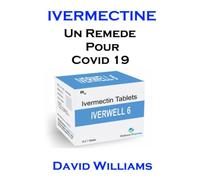Ivermectine: Un remède pour COVID 19