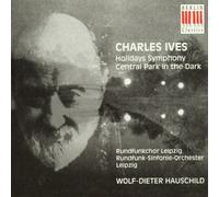 Ives, C. - Holidays Symphony / Central Park in the Dark