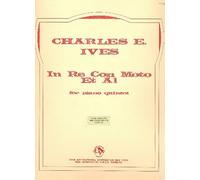 IVES C. - In Re con moto et Al para Quinteto con Piano (Partitura/Partes)