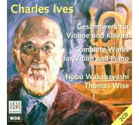 Ives, Charles - L'Intégrale des oeuvres pour piano & violon