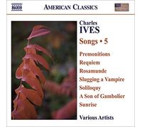 Ives Charles - Mélodies /Vol.5