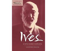 Ives: Concord Sonata: Concord Sonata: Piano Sonata No. 2 (Cambridge Music Handbooks)