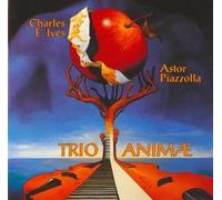 Ives - Piazzolla : Trios for Violin, Violoncello & Piano