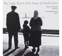 Ives : The Light That is Felt. Narucki, Berman.