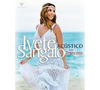Sangalo, Ivete - Ivete Sangalo - Acustico Em Trancoso [DVD]