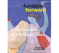 Ivna Esajas: In the garden of my good days