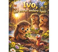 Ivo, der etwas andere Igel!