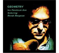 Ivo Perelman / Borah Bergman - Geometry