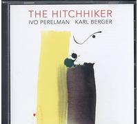 Ivo Perelman / Karl Berger - The Hitchhiker