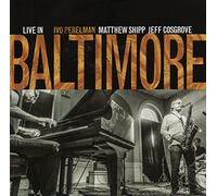 Ivo Perelman / Matthew Shipp / Jeff Cosgrove - Live In Baltimore