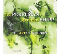 Ivo Perelman / Matthew Shipp - The Art of the Duet Vol. 1