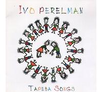Ivo Perelman - Tapeba Songs