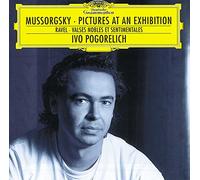 Ivo Pogorelich - Mussorgsky: Pictures at an Exhibition / Ravel: Valses nobles