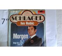 Ivo Robic - Morgen/Mit 17 fängt das Leben erst an ('Oldies') / Vinyl single [Vinyl-Single 7'']
