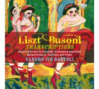 BUSONI: The Complete Liszt Transcriptions [CD de audio] Ivo Sandro Bartoli (piano) and Busoni