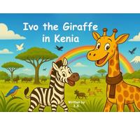 Ivo the Giraffe in Kenia (Ivo The Giraffe travel around the world)