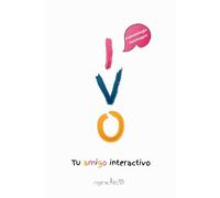 IVO, tu amigo interactivo. Un libro-herramienta para estimular la mente de niños entre 1 y 5 años.: Metodología Montessori: Fomentando el aprendizaje ... INTERACTÍVATE: Libros interactivos)