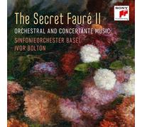 Ivor Bolton The Secret Fauré 2: Orchestral and Concertant (CD) (Importación USA)