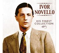 Ivor Novello His Finest Collection