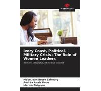 Ivory Coast, Political-Military Crisis: The Role of Women Leaders: Women's Leadership and Political Violence