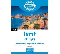 Ivrit - Premières leçons d'hébreu - A1 (Made in)
