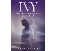 IVY A Journey Beyond the Imagination