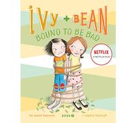 Ivy and Bean #5: Bound to be Bad: Book 5: 05 (Ivy & Bean)