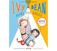 Ivy and Bean Make the Rules: 9 (Ivy & Bean): Book 9