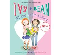 Ivy and Bean One Big Happy Family (Book 11) (Ivy & Bean) (Ivy & Bean, 11)
