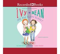 Ivy and Bean: One Big Happy Family (The Ivy and Bean Series)