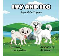 Ivy and Leo: Ivy and the Coyotes