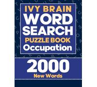 IVY Brain Word Search (Occupation) - 100 Puzzles for a Fun & Challenging Experience: A Large Print Word Search Puzzle Book for Adults & Seniors to Boost Vocabulary & Mental Sharpness