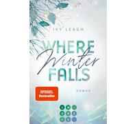 Ivy Leagh Where Winter Falls (Festival-Serie 2): Spicy Haters to L (Tapa blanda)