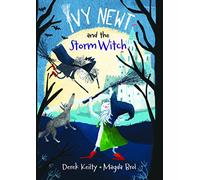 Ivy Newt and the Storm Witch: 1 (Ivy Newt in Miracula)