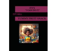 IVY'S "I CAN DO IT": YUMMY FRUIT SNACK