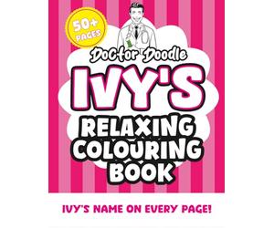 Ivy's Relaxing Colouring Book: 50+ Pages of Relaxing Patterns and Illustrations for All Ages (Relaxing personalised colouring books)