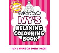 Ivy's Relaxing Colouring Book: Relaxing Patterns and Illustrations for All Ages (Relaxing personalised colouring books)