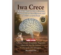 Iwa Grows: The Real Use of Diloggun with Emotional Intelligence and Positive Psychology