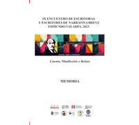 IX Encuentro de Escritoras y Escritores de Narrativa Breve Edmundo Valadés 2023: Cuento, minificción y relato